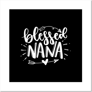 Blessed Nana - Gift For Nanny Posters and Art